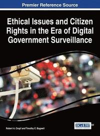 bokomslag Ethical Issues and Citizen Rights in the Era of Digital Government Surveillance