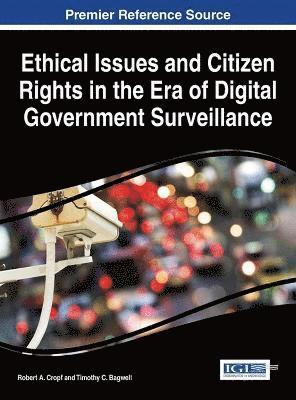 Ethical Issues and Citizen Rights in the Era of Digital Government Surveillance 1