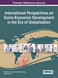 bokomslag International Perspectives on Socio-Economic Development in the Era of Globalization