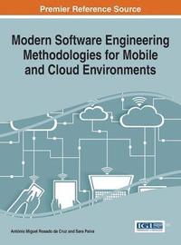 bokomslag Modern Software Engineering Methodologies for Mobile and Cloud Environments