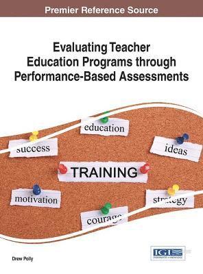 bokomslag Evaluating Teacher Education Programs through Performance-Based Assessments