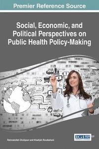 bokomslag Social, Economic, and Political Perspectives on Public Health Policy-Making