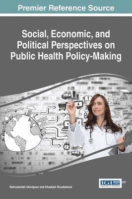 bokomslag Social, Economic, and Political Perspectives on Public Health Policy-Making