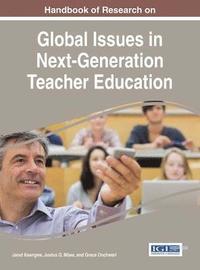 bokomslag Handbook of Research on Global Issues in Next-Generation Teacher Education