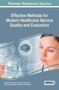 bokomslag Effective Methods for Modern Healthcare Service Quality and Evaluation