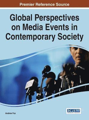 Andrew Fox, Bianca Mitu - Global Perspectives on Media Events in Contemporary Society, Inbunden