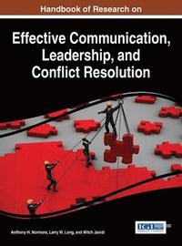 bokomslag Handbook of Research on Effective Communication, Leadership, and Conflict Resolution