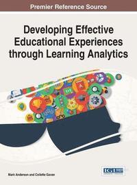 bokomslag Developing Effective Educational Experiences through Learning Analytics