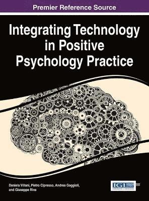 Integrating Technology in Positive Psychology Practice 1