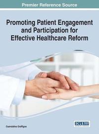 bokomslag Promoting Patient Engagement and Participation for Effective Healthcare Reform