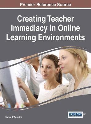 Creating Teacher Immediacy in Online Learning Environments 1