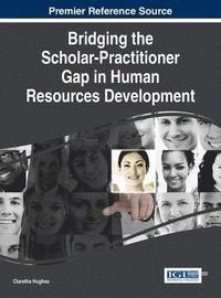bokomslag Bridging the Scholar-Practitioner Gap in Human Resources Development