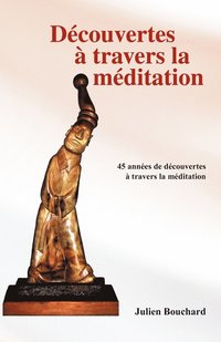 bokomslag Decouvertes a Travers La Meditation