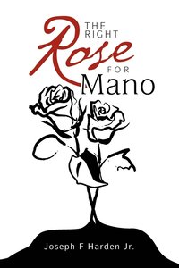 bokomslag Right Rose for Mano