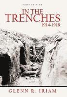 In the Trenches 1914 - 1918 1