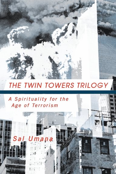 Sal Umana - Twin Towers Triology, Häftad