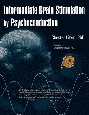 Intermediate Brain Stimulation by Psychoconduction 1