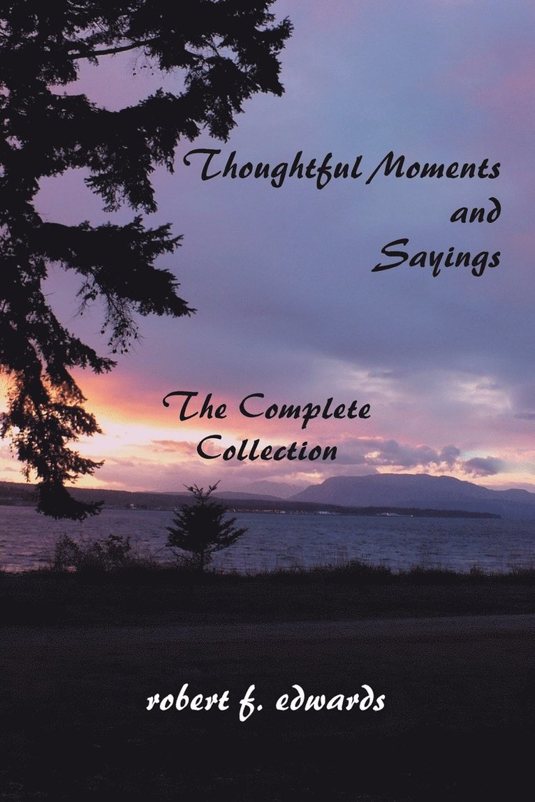 Thoughtful Moments and Sayings 1