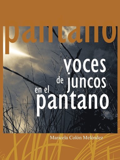 bokomslag Voces de Juncos En El Pantano