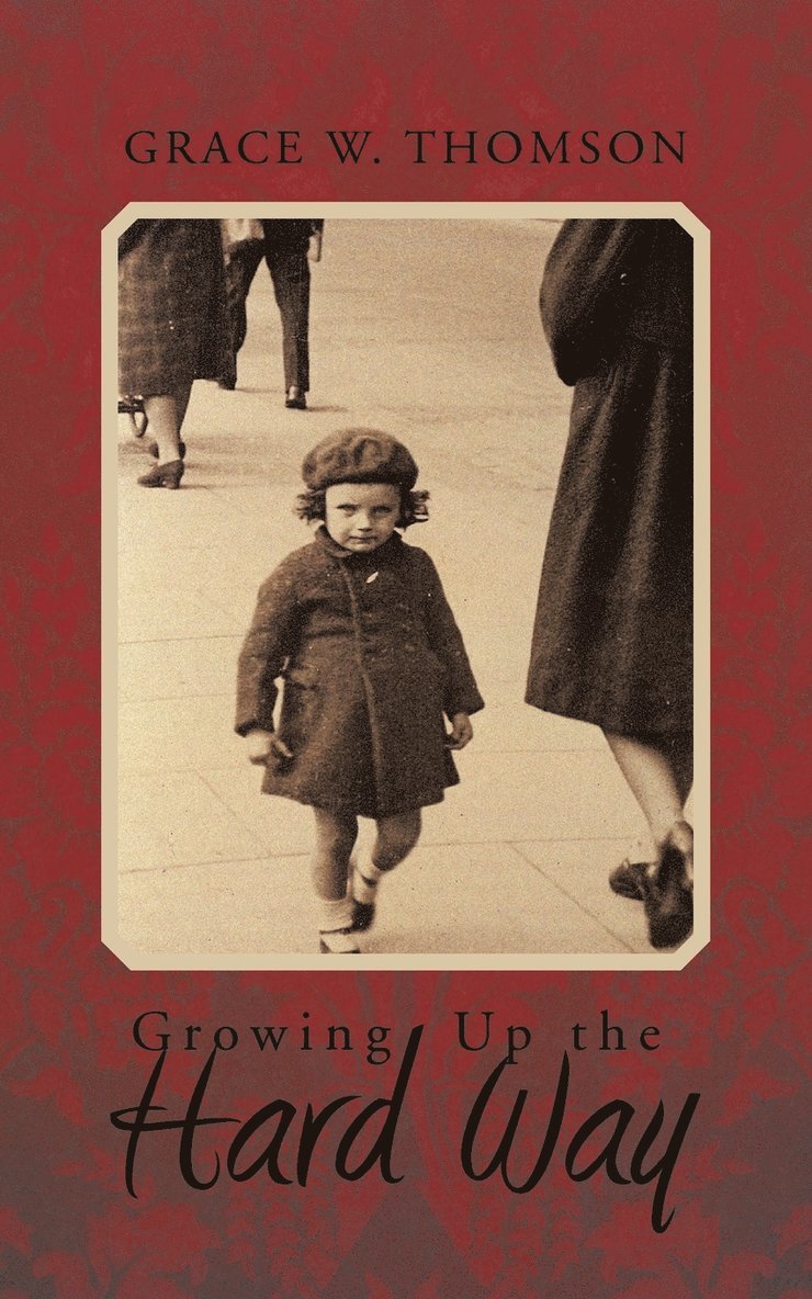 Growing Up the Hard Way 1