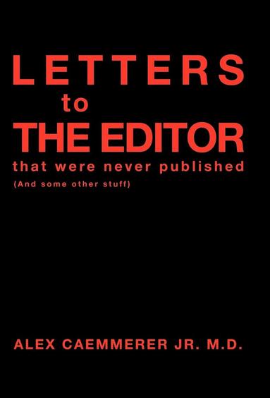 bokomslag Letters to the Editor That Were Never Published