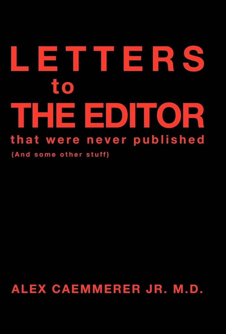 Letters to the Editor That Were Never Published 1
