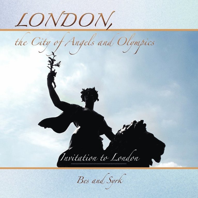London, the City of Angels and Olympics 1