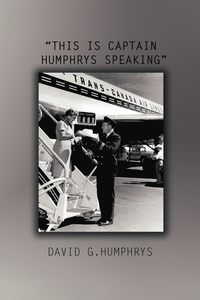 This Is Captain Humphrys Speaking 1