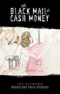 bokomslag The Black Mail of Cash Money