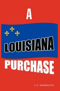 bokomslag A Louisiana Purchase