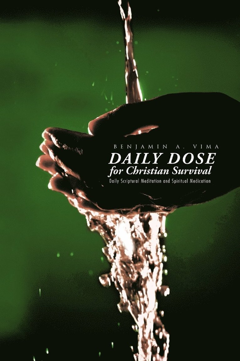Benjamin a Vima, Benjamin a. Vima, Benjamin A. Vima - Daily Dose for Christian Survival, Häftad