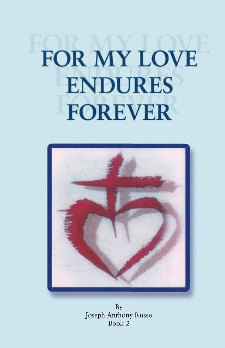 For My Love Endures Forever 1