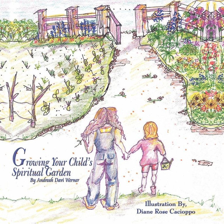 Growing Your Child's Spiritual Garden 1