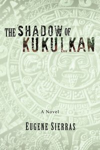 bokomslag The Shadow of Kukulkan