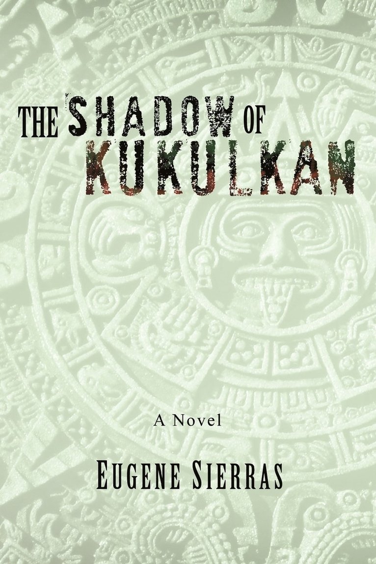 The Shadow of Kukulkan 1