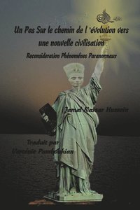 bokomslag Un Pas Sur Le Chemin de L'Evolution Vers Une Nouvelle Civilisation