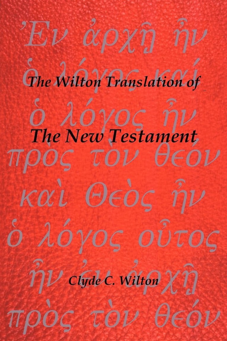 The Wilton Translation of the New Testament 1