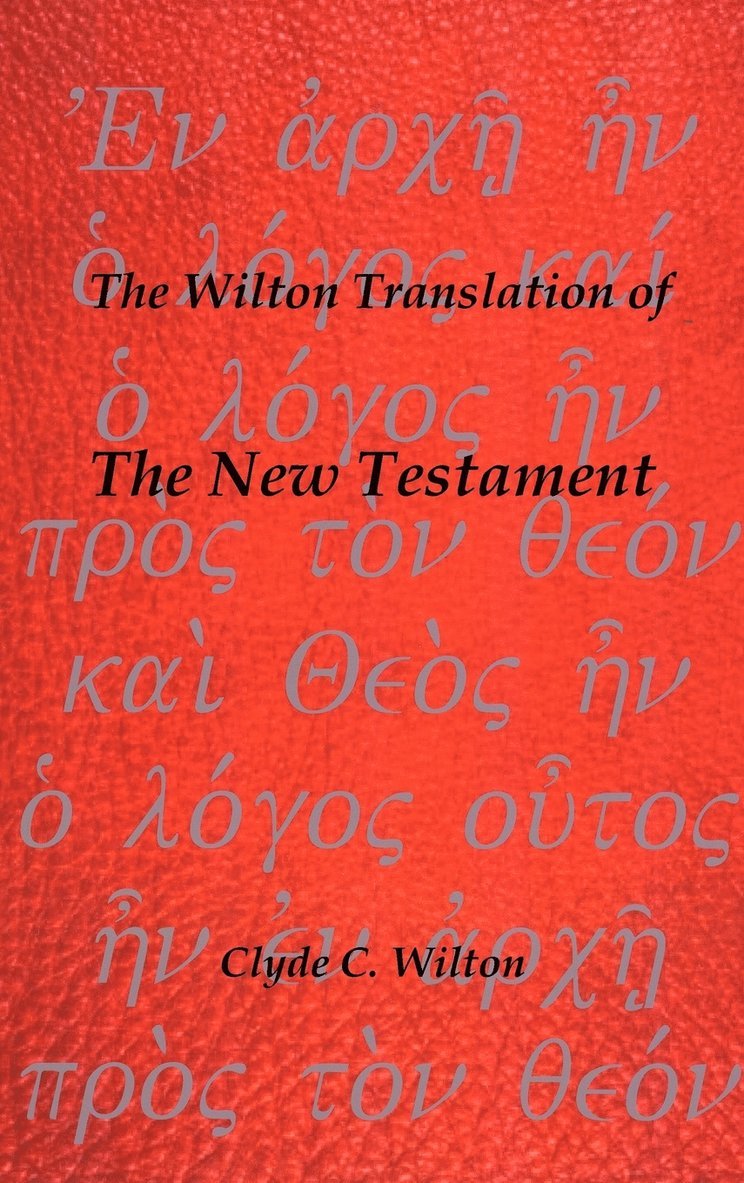 Wilton Translation of the New Testament