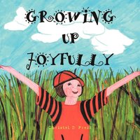 bokomslag Growing Up Joyfully