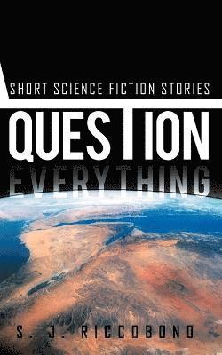 Question Everything 1