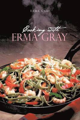 bokomslag Cooking with Erma Gray