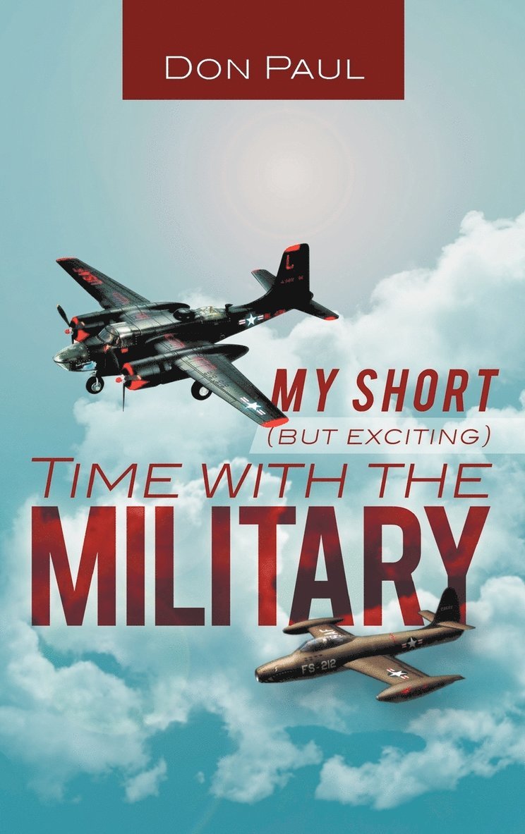 My Short (But Exciting) Time with the Military 1