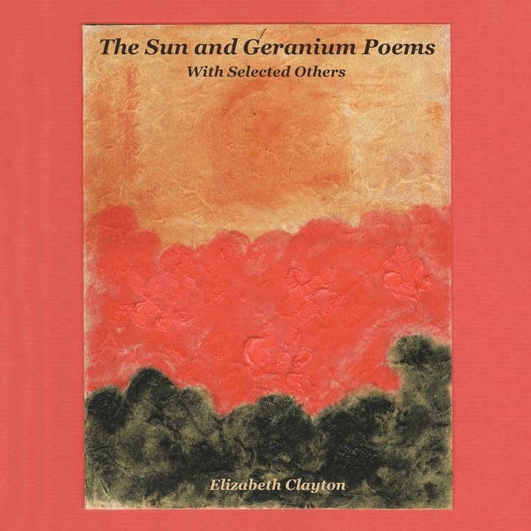 The Sun and Geranium Poems 1