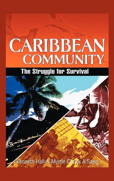 Kenneth Hall, Myrtle Chuck-A-Sang - Caribbean Community, Inbunden