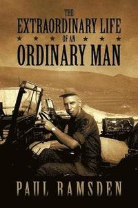 bokomslag The Extraordinary Life of an Ordinary Man