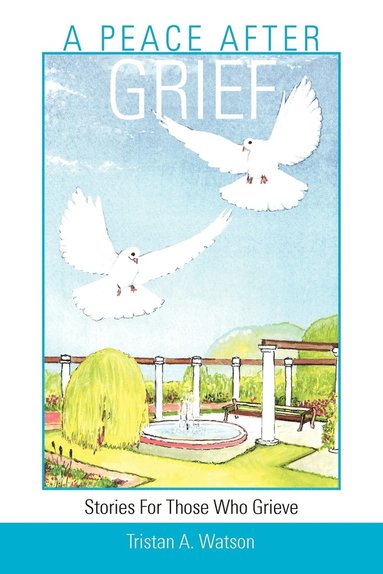 bokomslag Peace After Grief