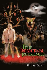 bokomslag True Paranormal Experiences