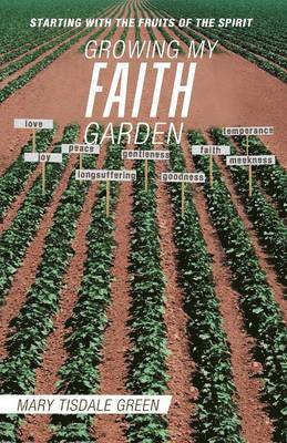 Growing My Faith Garden 1