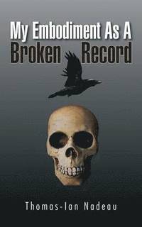 bokomslag My Embodiment as a Broken Record