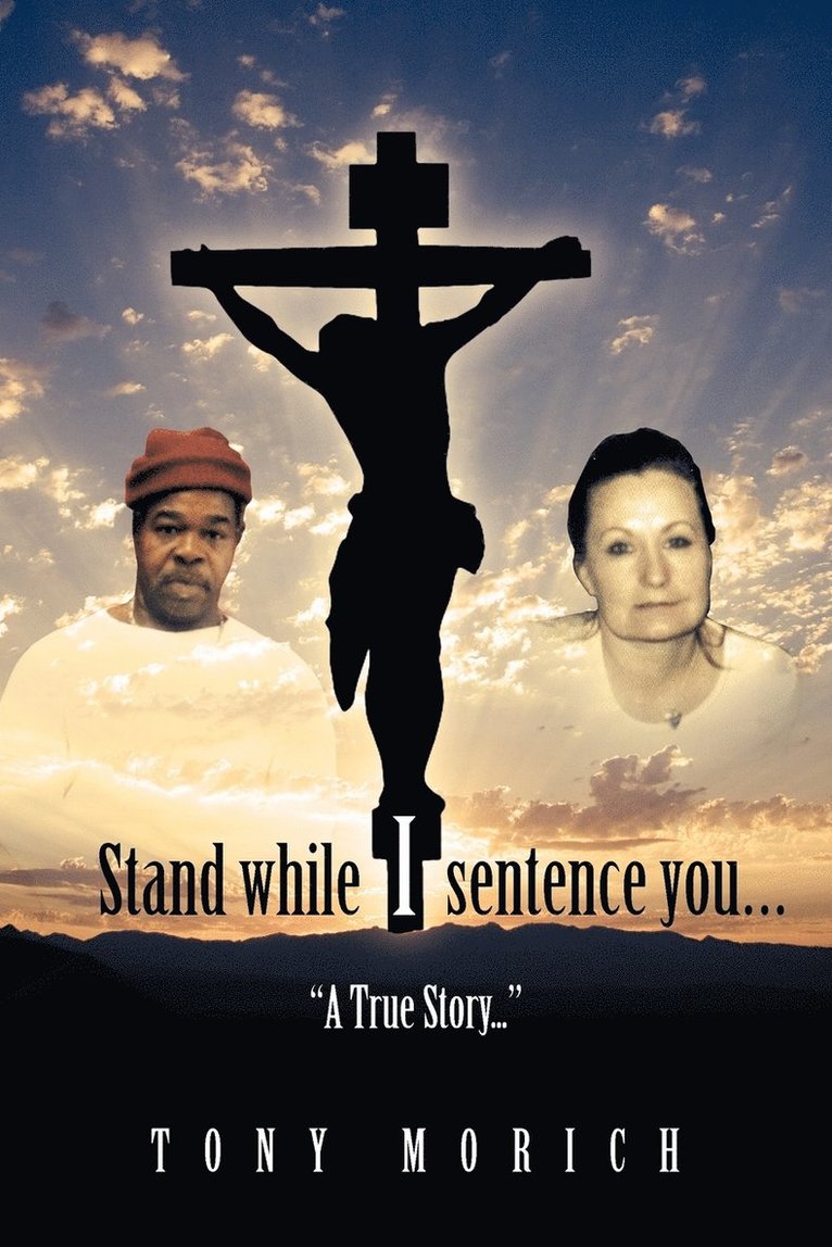 Stand While I Sentence You... 1